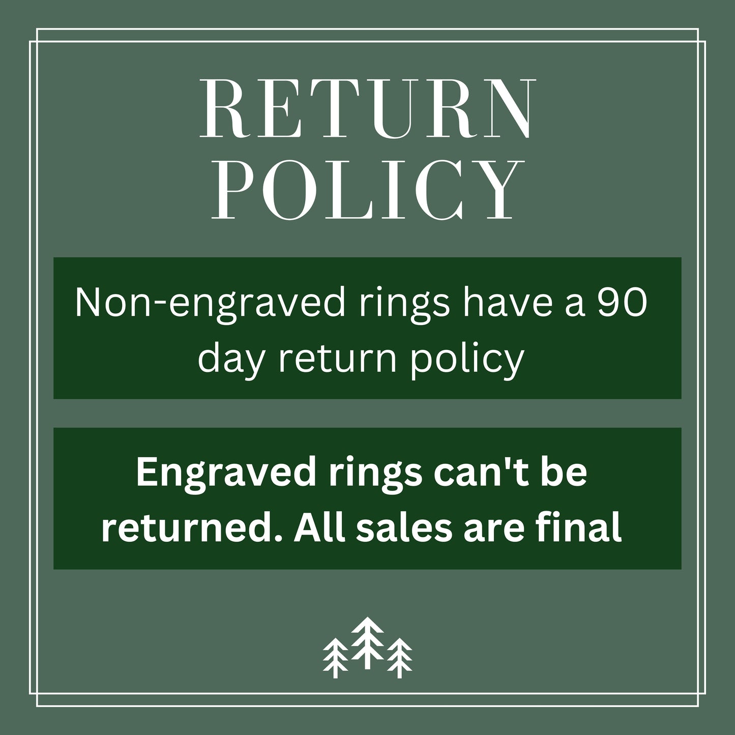 GoodRings Return Policy, engraved rings can't be returned.