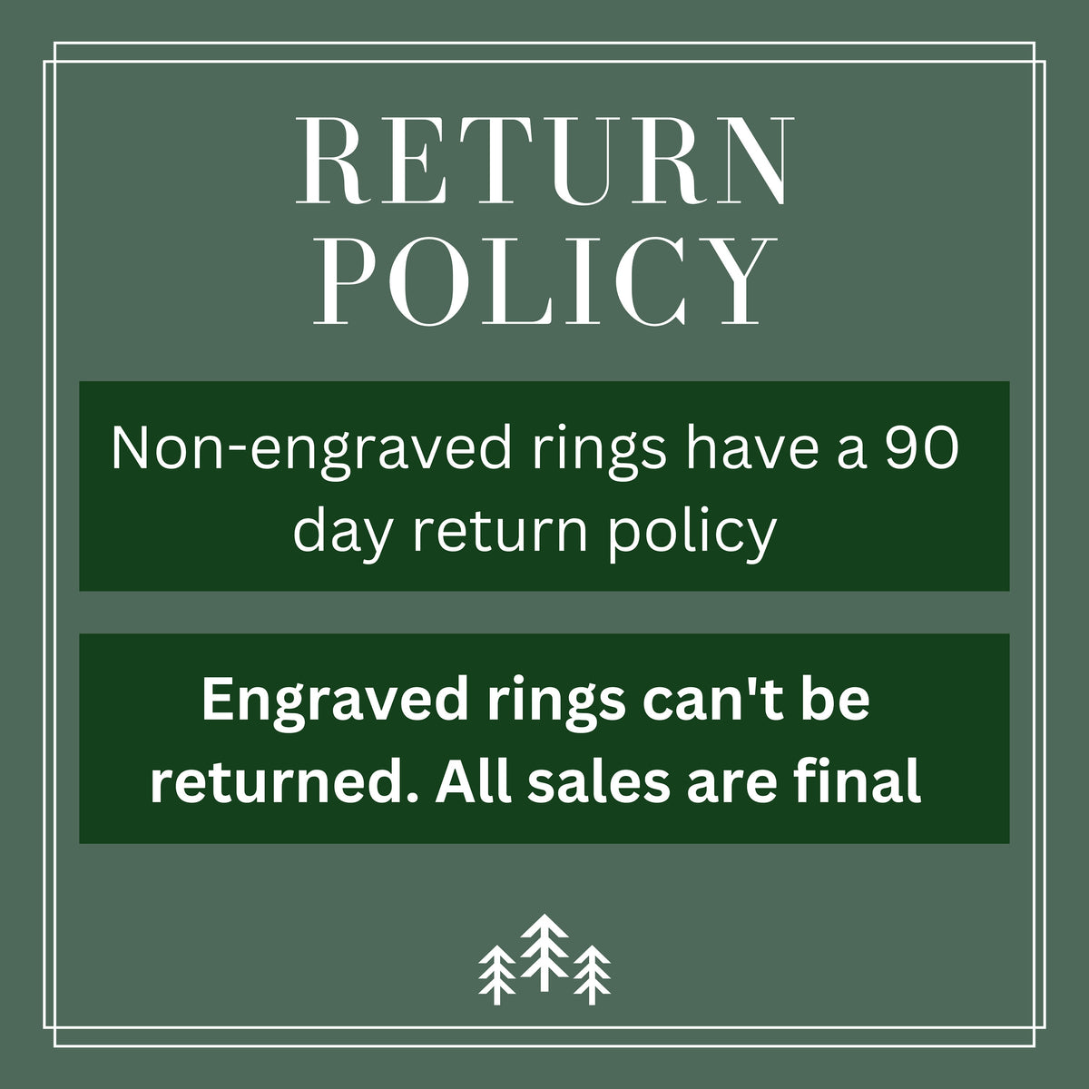 GoodRings Return Policy, engraved rings can't be returned.
