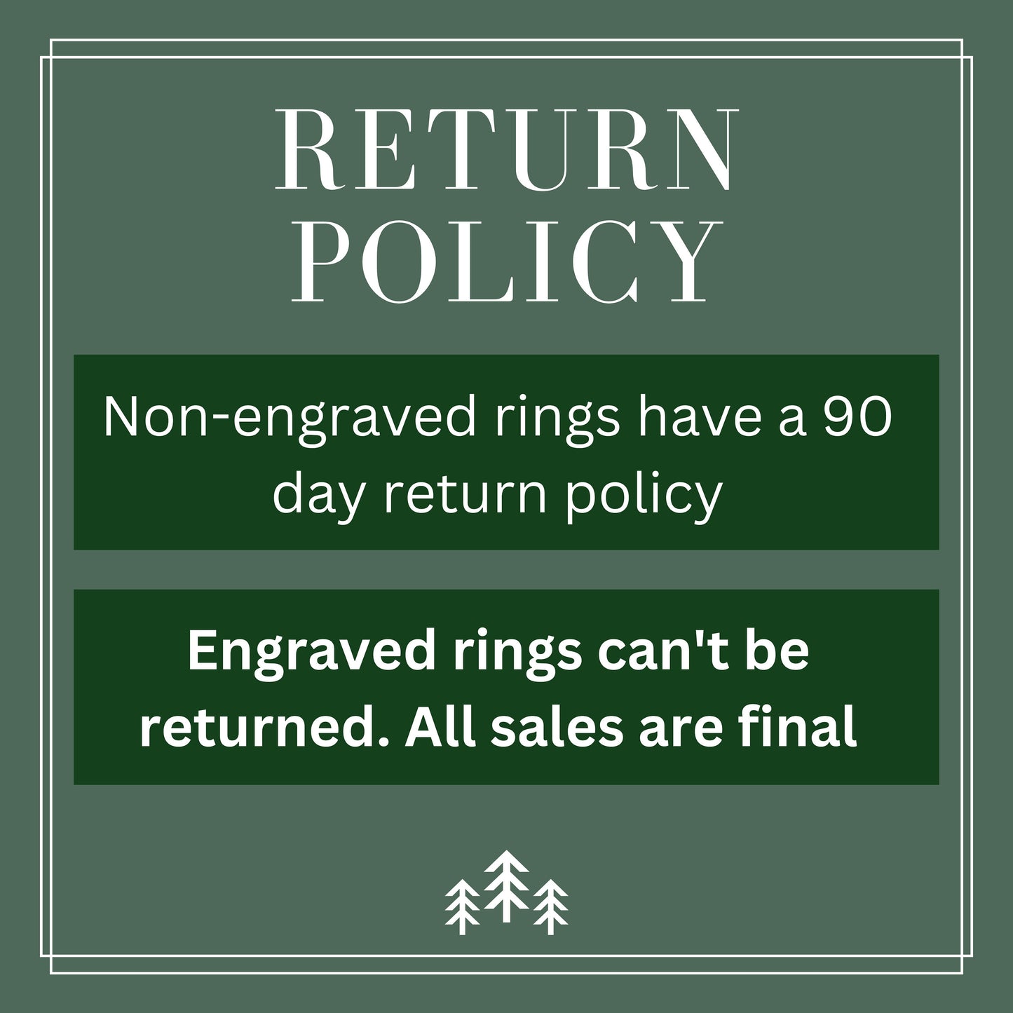 GoodRings Return Policy, engraved rings can&#39;t be returned.